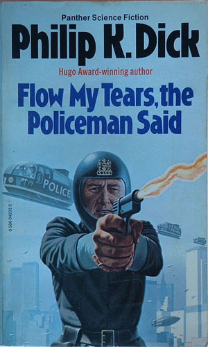 IMAGE(http://sfbook.com/images/books/large/flow-my-tears-the-policeman-said.jpg)